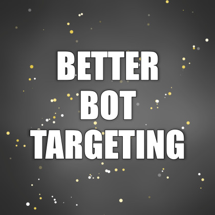 Better Bot Targeting