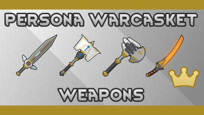 Persona Warcasket Weapons